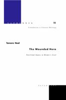 The Wounded Hero: Non-Fatal Injury in Homer's Iliad 3039108794 Book Cover