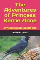 The Adventures of Princess Kerrie Anne: Kerrie Anne and The Jackdaw Thief 197318382X Book Cover