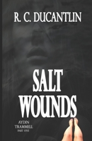 Salt Wounds (Aydin Trammell) B08KH3VDYD Book Cover