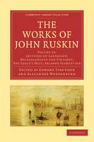 The Works Of John Ruskin; Volume 22 1143178173 Book Cover