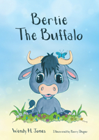 Bertie the Buffalo 1910786527 Book Cover