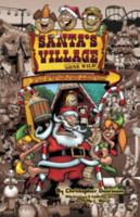 Santa's Village Gone Wild! Tales Of Summer Fun, Hijinx & Debauchery As Told By The People Who Worked There 0984453903 Book Cover