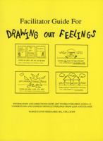 Facilitator Guide for Drawing Out Feelings 0962050253 Book Cover