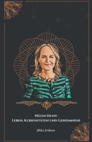 Helen Hunt: Leben, Kuriositäten und Geheimnisse: Eine Hommage an die außergewöhnliche Karriere der amerikanischen Schauspielerin (German Edition) B0DT8SS2TK Book Cover