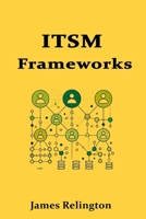 Introduction to IT Service Management (ITSM) Frameworks B0F8442LZV Book Cover