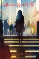 Wherever Would I Be B0C217PP94 Book Cover