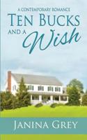 Ten Bucks and a Wish 1682919382 Book Cover