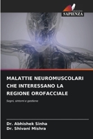 Malattie Neuromuscolari Che Interessano La Regione Orofacciale 620567856X Book Cover