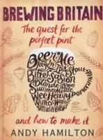 Brewing Britain: The quest for the perfect pint 0593072405 Book Cover