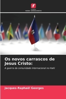 Os novos carrascos de Jesus Cristo (Portuguese Edition) 6208952921 Book Cover