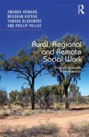 Rural, Regional and Remote Social Work: Practice Research from Australia 0367347342 Book Cover