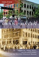 Grand Haven (Then and Now) 0738577065 Book Cover