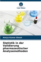 Statistik in der Validierung pharmazeutischer Analysemethoden 6205273551 Book Cover