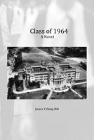 Class of 64: A Novel 1735355216 Book Cover