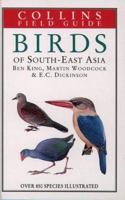 A field guide to the birds of South-East Asia, covering Burma, Malaya, Thailand, Cambodia, Vietnam, Laos, and Hong Kong 0002192071 Book Cover
