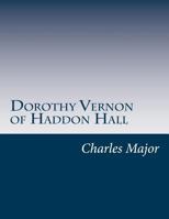 Dorothy Vernon of Haddon Hall 1975673433 Book Cover
