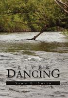 River Dancing 1453555633 Book Cover