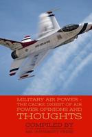 Military Air Power - The CADRE Digest of Air Power Opinions and Thoughts 107977100X Book Cover