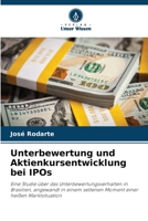 Unterbewertung und Aktienkursentwicklung bei IPOs (German Edition) 6207881559 Book Cover