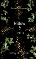 Willow & Terra: History of Elements (German Edition) 3695732288 Book Cover