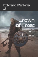 Crown of Frost an Love B0FG2Z3XCC Book Cover