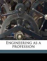 Engineering as a profession 134748406X Book Cover