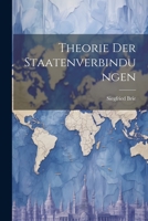 Theorie Der Staatenverbindungen 1022761889 Book Cover