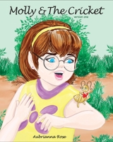 Molly And The Cricket: Version 1 1735836389 Book Cover