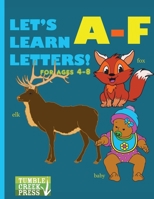Let's Learn Letters A-F 1953026281 Book Cover