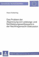Das Problem Der Abgrenzung Von Leistungs- Und Nichtleistungswettbewerb in Der Nachfragemacht-Diskussion 3820468285 Book Cover