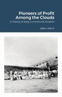 Pioneers of Profit Among the Clouds 1365049000 Book Cover