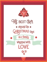 The Best Gift Around the Christmas Tree is a Family Wrapped with Love: My Recipes binder: Elegant Journal to Write In Recipe cards and box, chic Food ... Notes for Your Favorite, Collect Our Recipes 1697936881 Book Cover