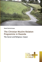 The Christian Muslim Relation Programme in Rwanda 6202482028 Book Cover