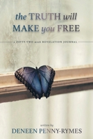 The Truth Will Make You Free 1088026613 Book Cover