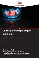 Chirurgie orthognathique maxillaire (French Edition) 620870636X Book Cover
