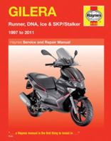 Gilera: Runner, DNA, Ice & SKP/Stalker 1997 to 2011 0857335456 Book Cover