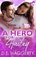 A Hero for Hailey: a second chance romantic comedy 908334942X Book Cover