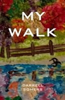 My Walk B0CPB626K2 Book Cover
