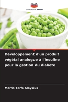 Développement d'un produit végétal analogue à l'insuline pour la gestion du diabète (French Edition) 6208133904 Book Cover