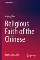 Religious Faith of the Chinese 9811063788 Book Cover