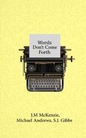 Words Don't Come Forth B09NR8KNMH Book Cover