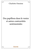 Des papillons dans le ventre et autres contrariétés sentimentales (French Edition) 2334111465 Book Cover