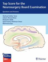 Top Score for the Neurosurgery Board Examination: Questions and Answers 1684206618 Book Cover