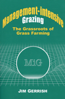 Management-Intensive Grazing: The Grassroots of Grass Farming 0972159703 Book Cover
