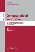 Computer Aided Verification : 31st International Conference, CAV 2019, New York City, NY, USA, July 15-18, 2019, Proceedings, Part I 3030255395 Book Cover