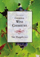 Concepts in Wine Chemistry, Third Edition 1935879529 Book Cover
