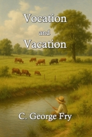 Vocation and Vacation B0F6YWQYGJ Book Cover