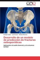 Desarrollo de Un Modelo de Prediccion de Fracturas Osteoporoticas 3845490306 Book Cover