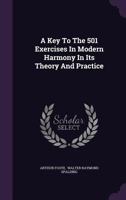 A Key to the 501 Exercises in Modern Harmony in Its Theory and Practice 1018068112 Book Cover