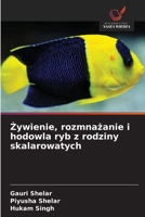 Żywienie, rozmnażanie i hodowla ryb z rodziny skalarowatych 6630336003 Book Cover